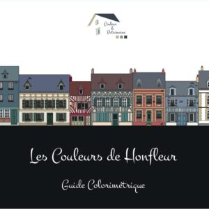 Guide colorimétrique de la Ville de Honfleur